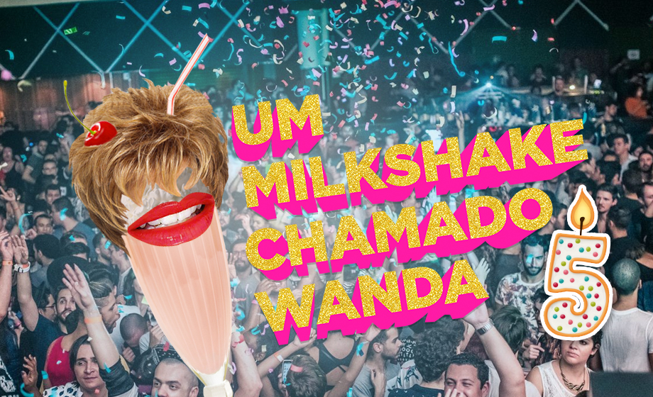 O Wanda vai comemorar 5 anos de podcast com uma festa #TopLacrante na VHS!